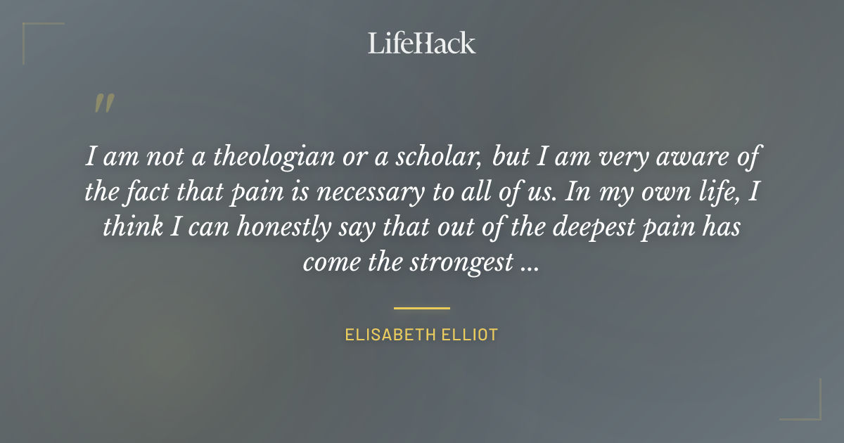 Quote by Elisabeth Elliot