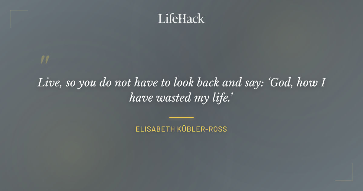 Quote by Elisabeth Kübler-Ross
