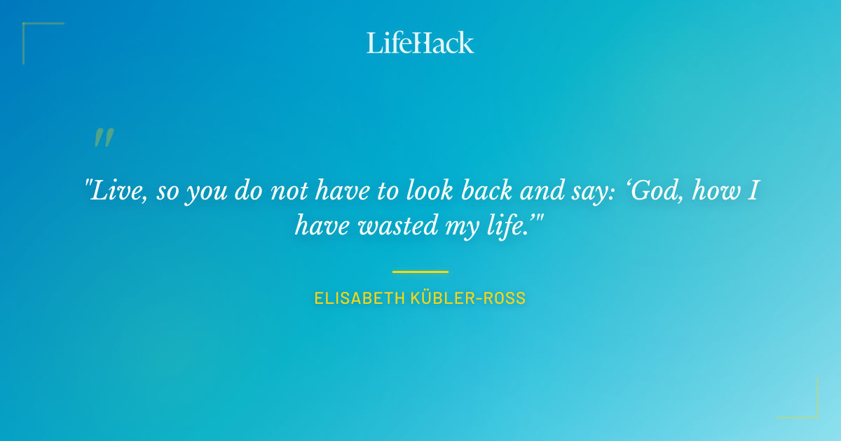 Quote by Elisabeth Kübler-Ross