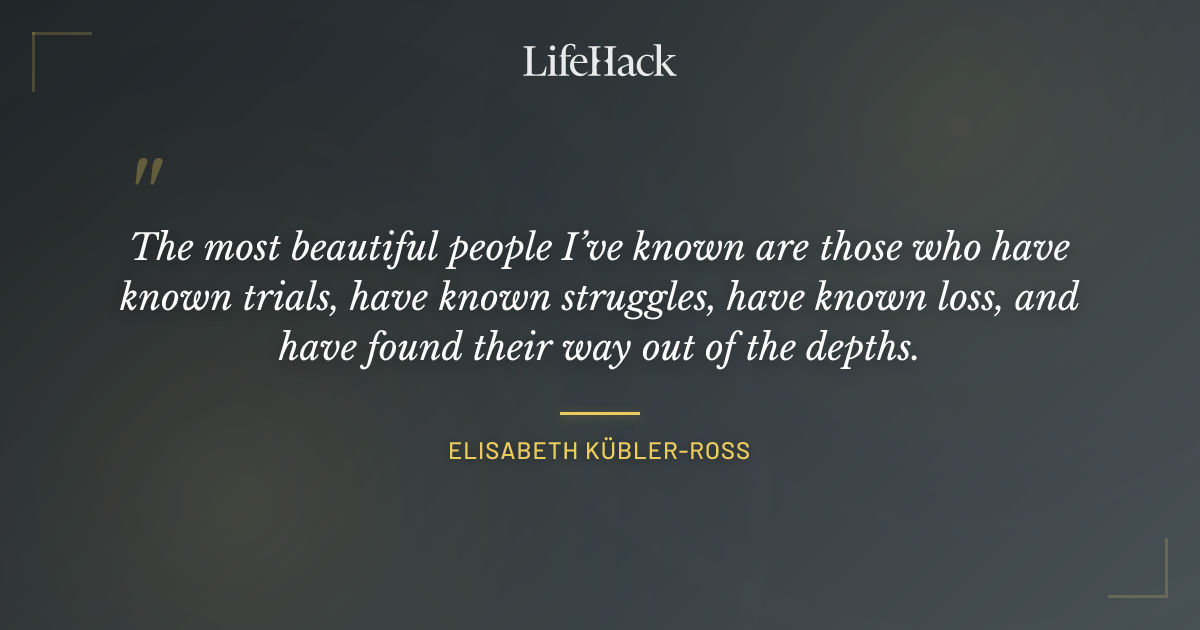 Quote by Elisabeth Kübler-Ross