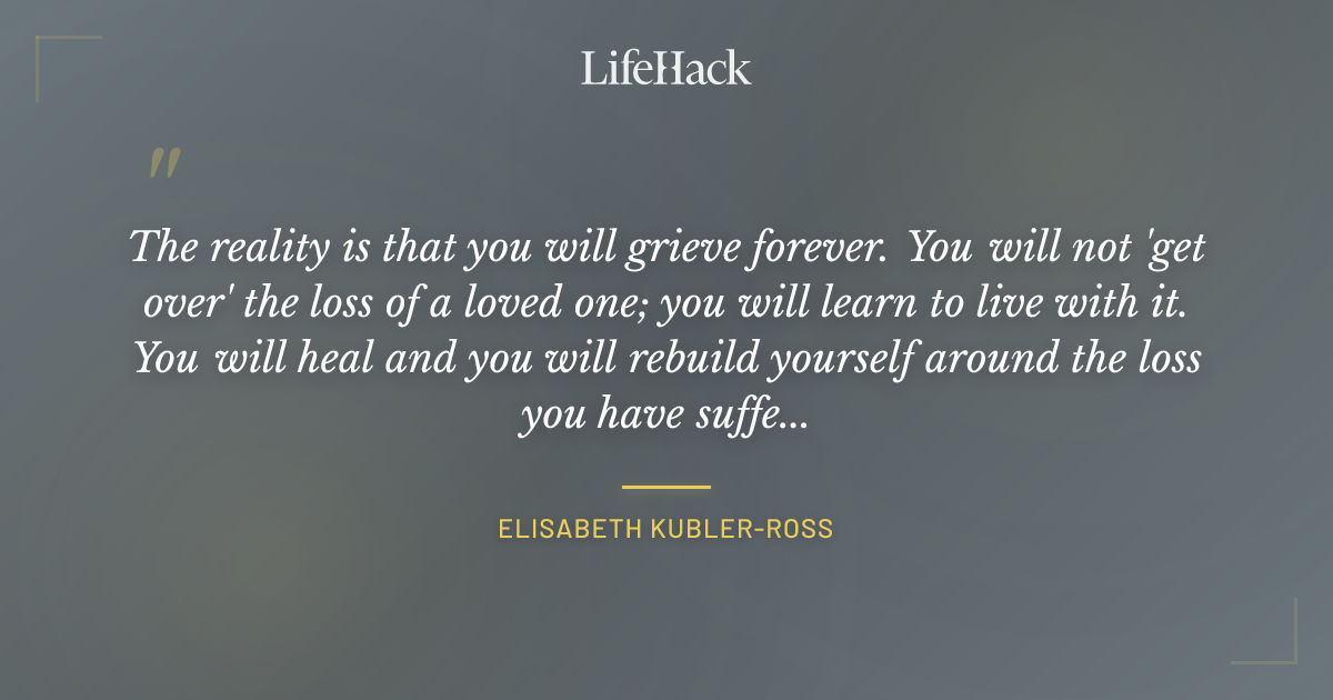 Quote by Elisabeth Kubler-Ross