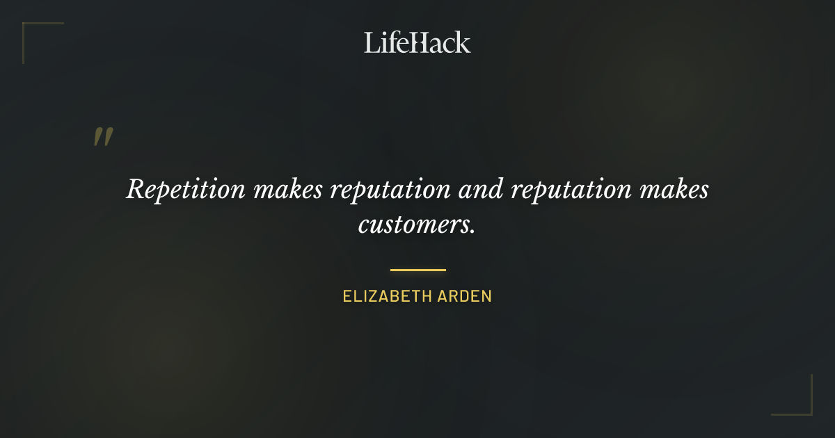 Quote by Elizabeth Arden