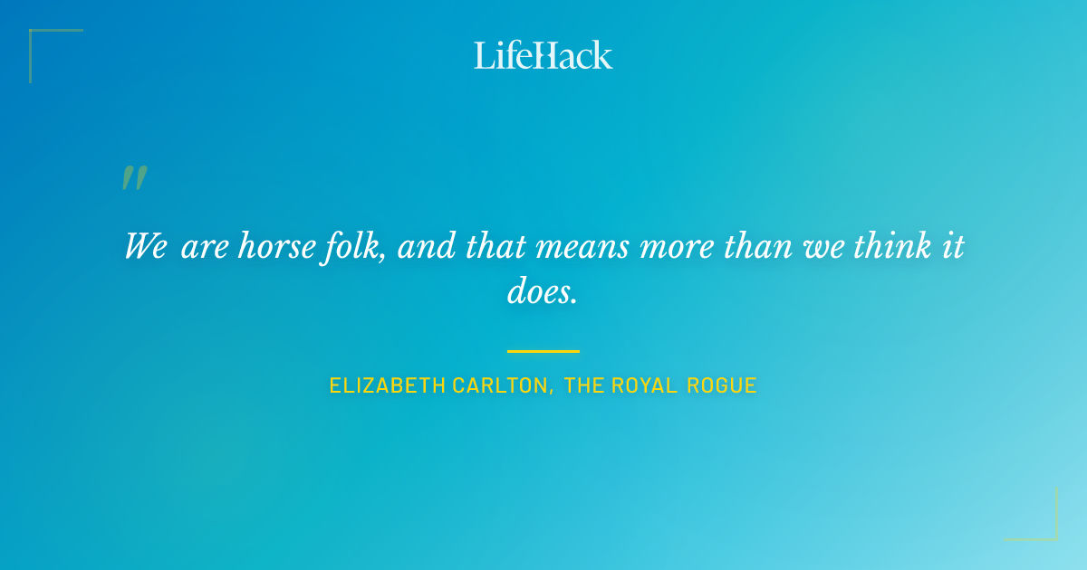 Quote by Elizabeth Carlton, The Royal Rogue