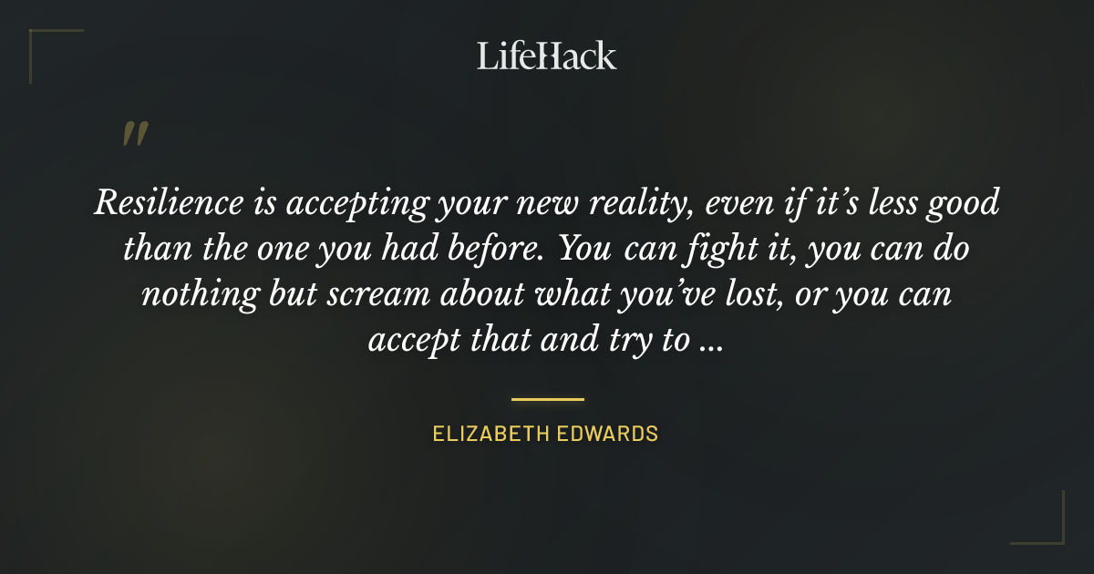 Quote by Elizabeth Edwards