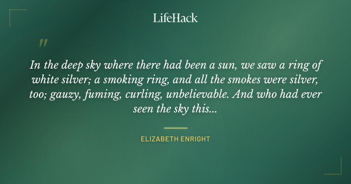 Quote by Elizabeth Enright