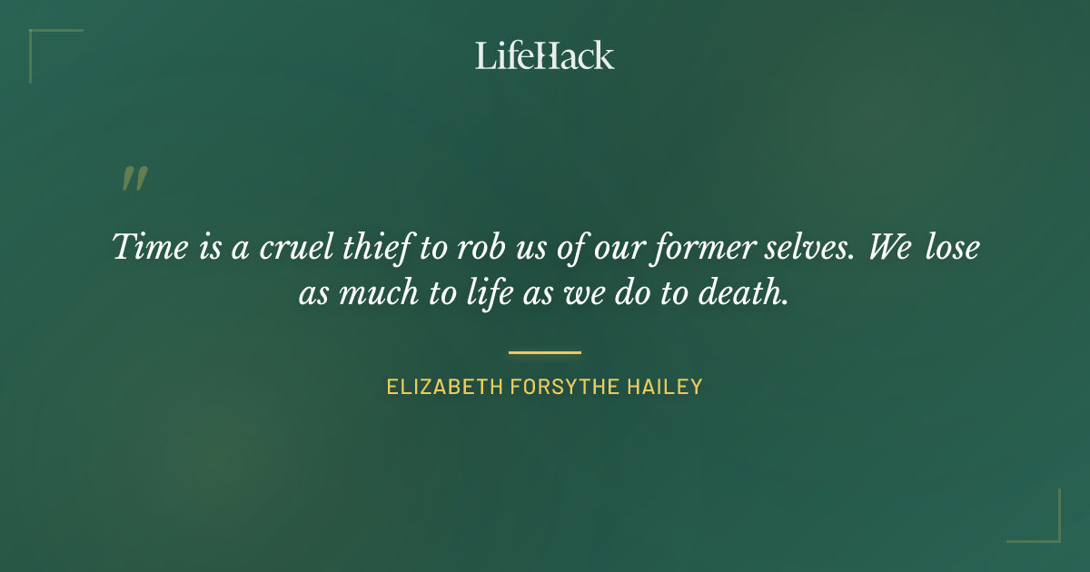 Quote by Elizabeth Forsythe Hailey