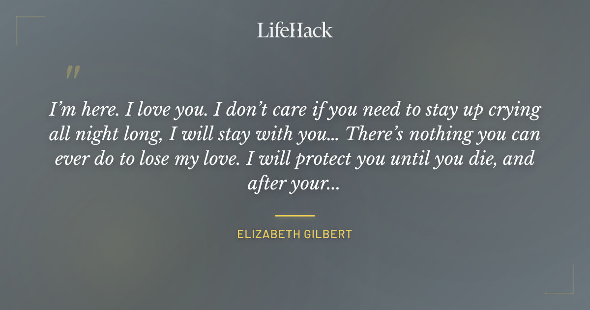 Quote by Elizabeth Gilbert