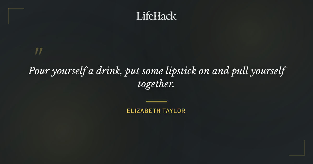 Quote by Elizabeth Taylor