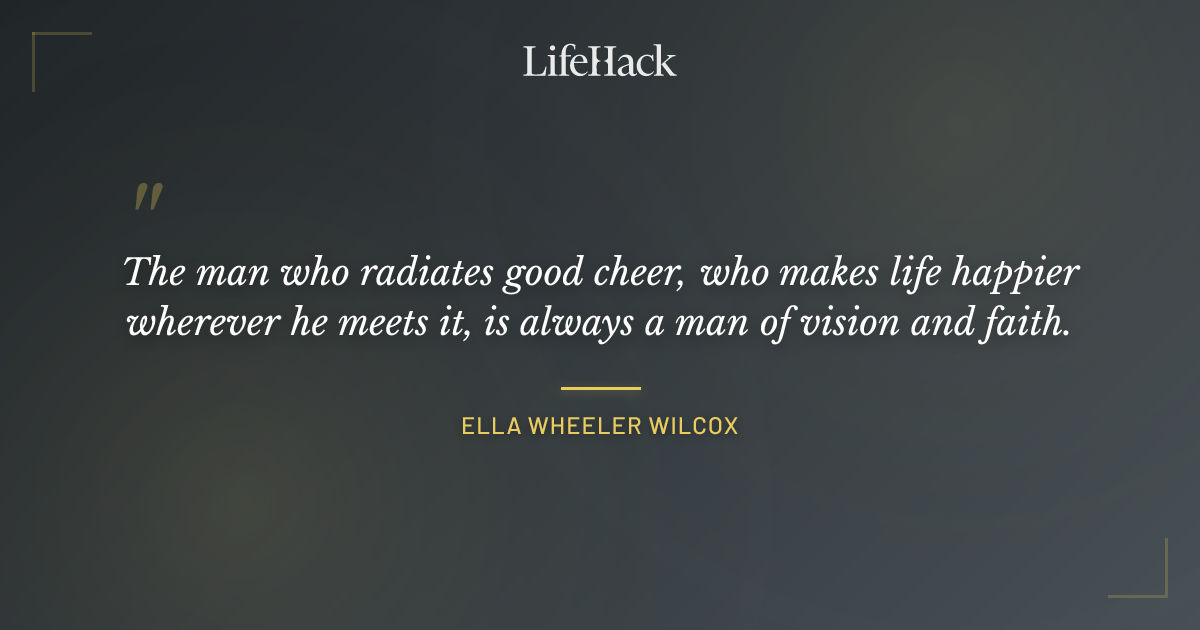 Quote by Ella Wheeler Wilcox