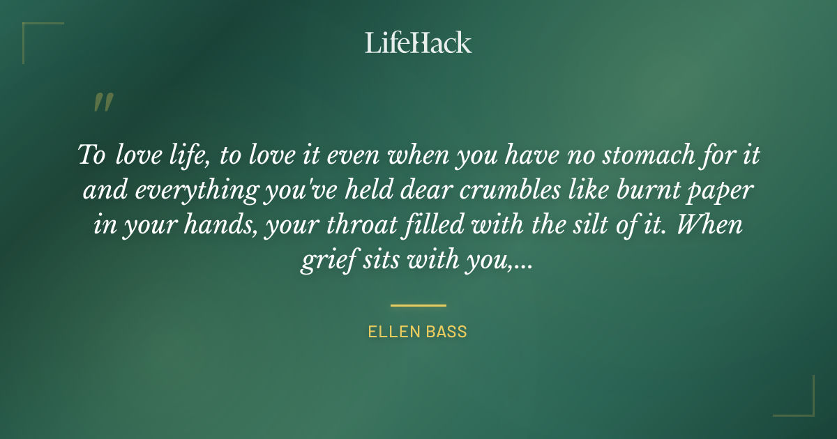 Quote by Ellen Bass