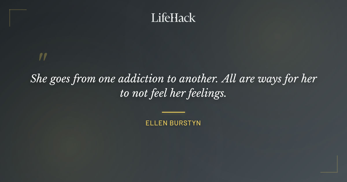Quote by Ellen Burstyn