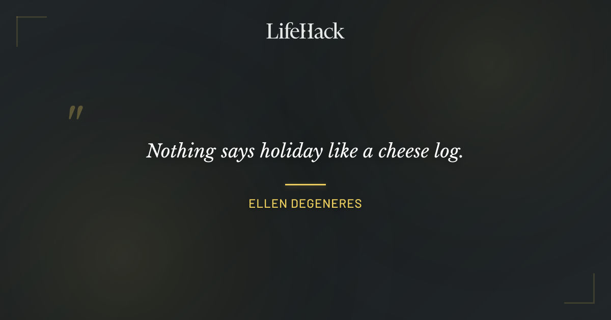 Quote by Ellen DeGeneres