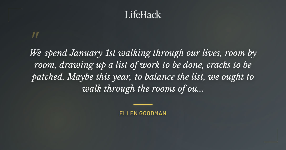 Quote by Ellen Goodman