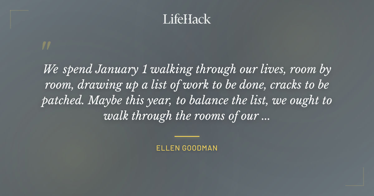 Quote by Ellen Goodman