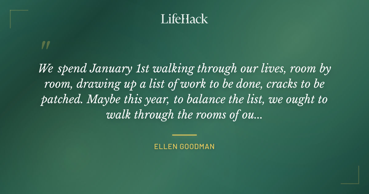 Quote by Ellen Goodman