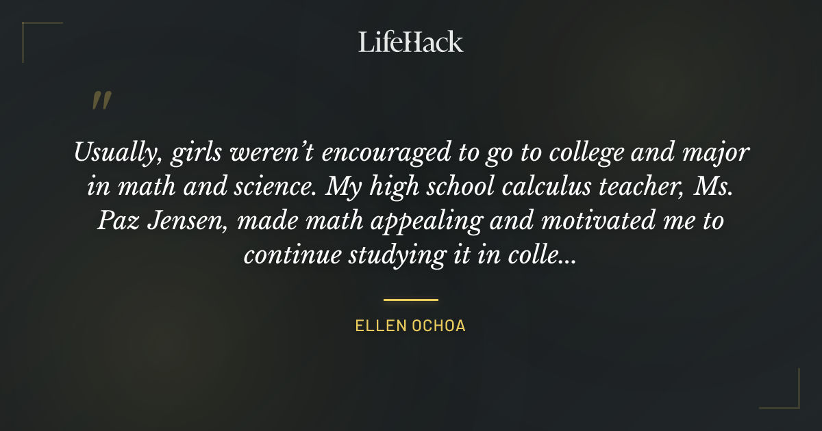 Quote by Ellen Ochoa