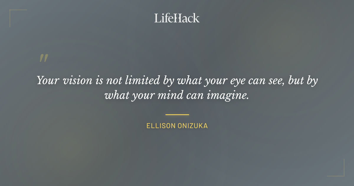 Quote by Ellison Onizuka