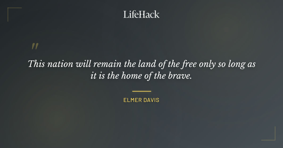 Quote by Elmer Davis