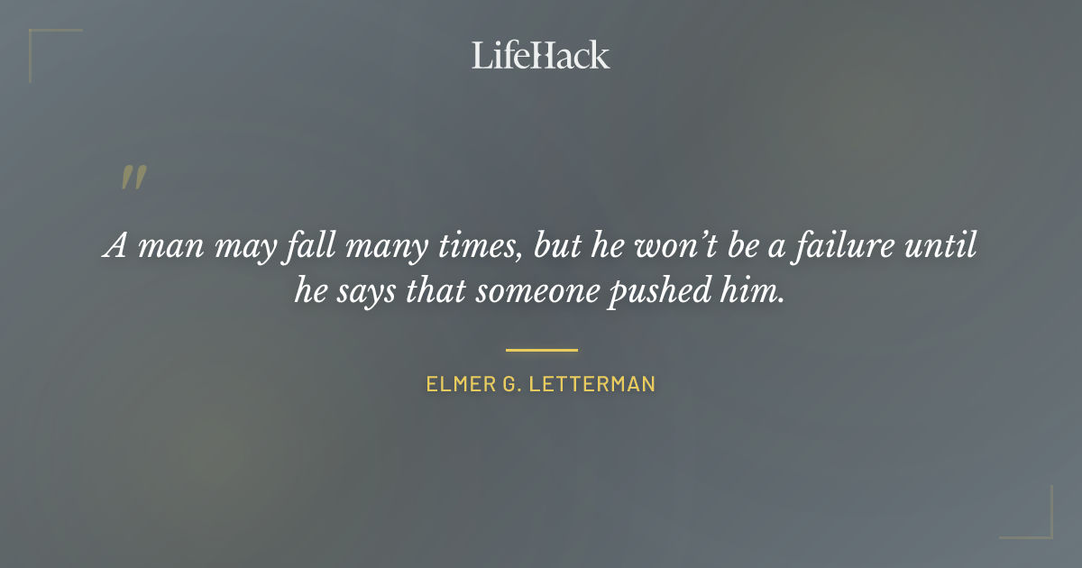 Quote by Elmer G. Letterman