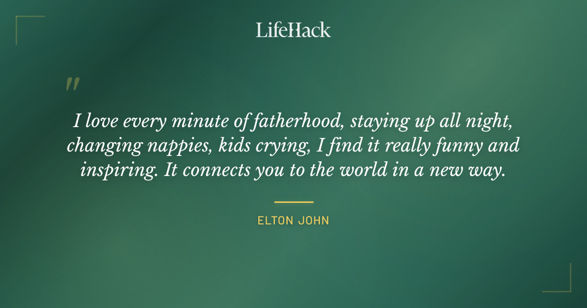 Quote by Elton John