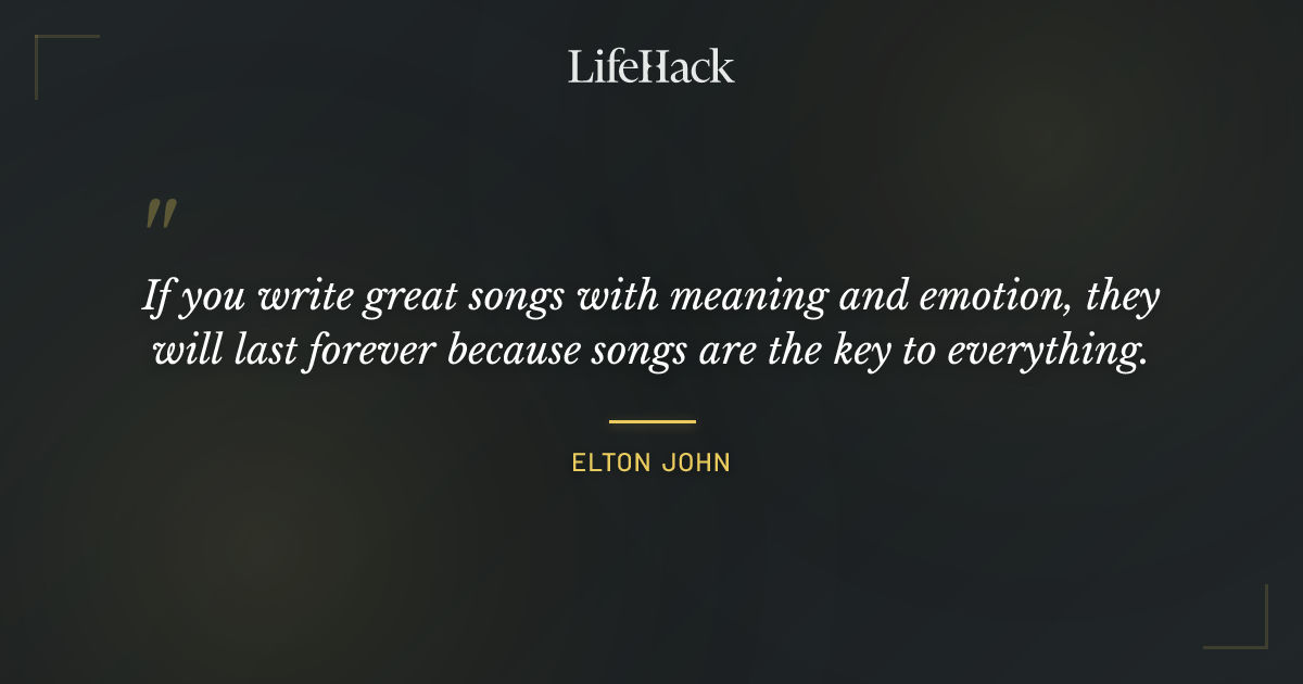 Quote by Elton John