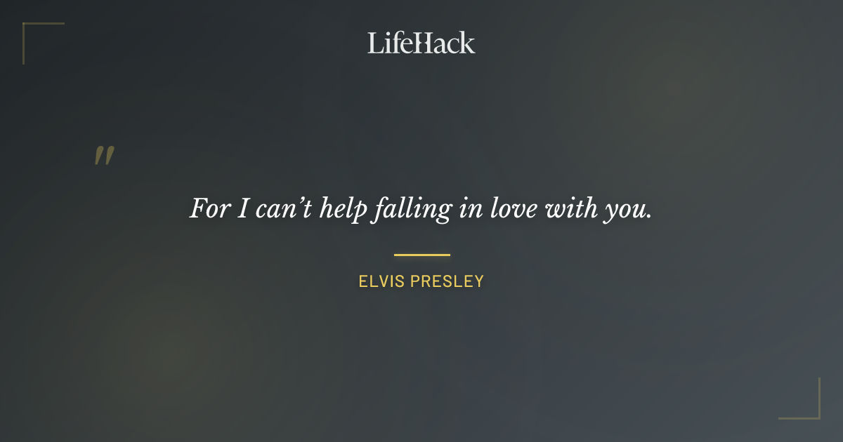Quote by Elvis Presley