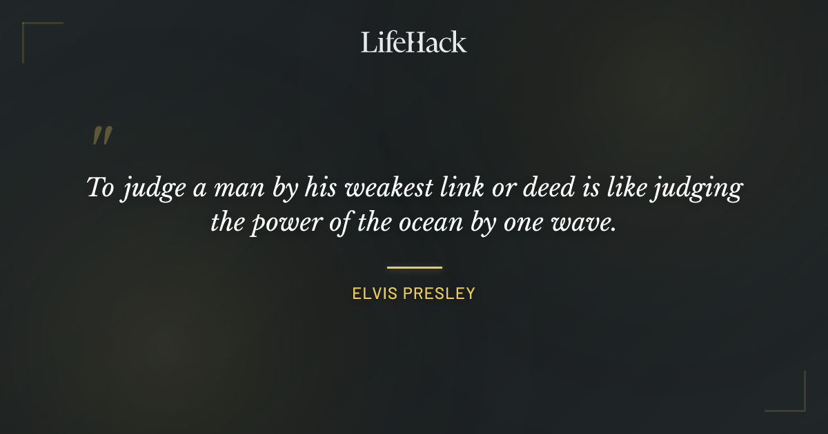 Quote by Elvis Presley