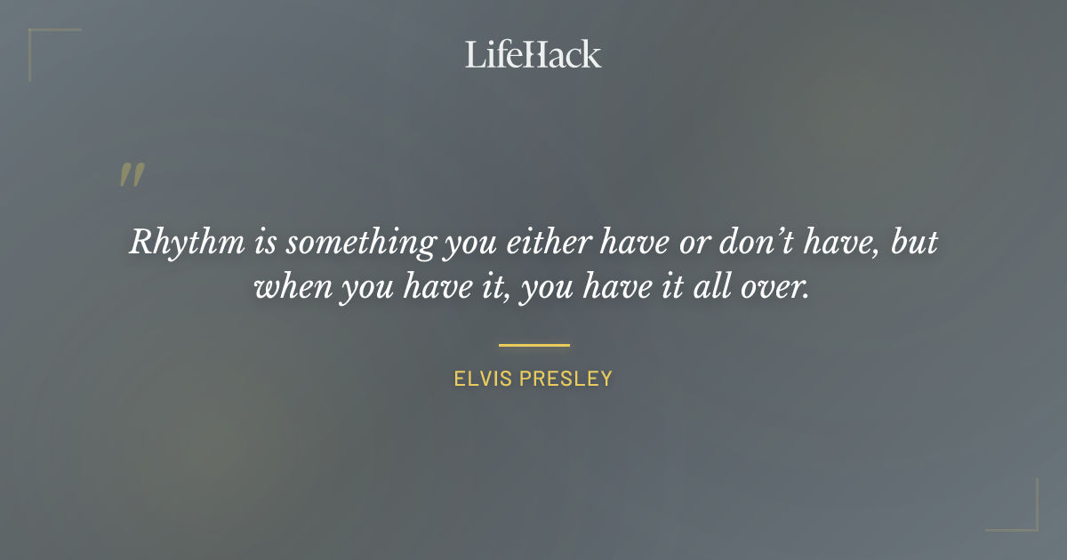 Quote by Elvis Presley