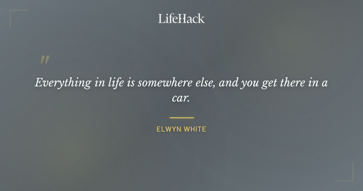 Quote by Elwyn White
