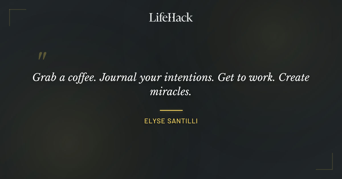 Quote by Elyse Santilli