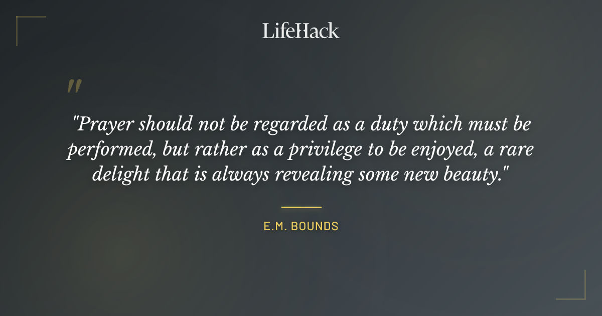 Quote by E.M. Bounds