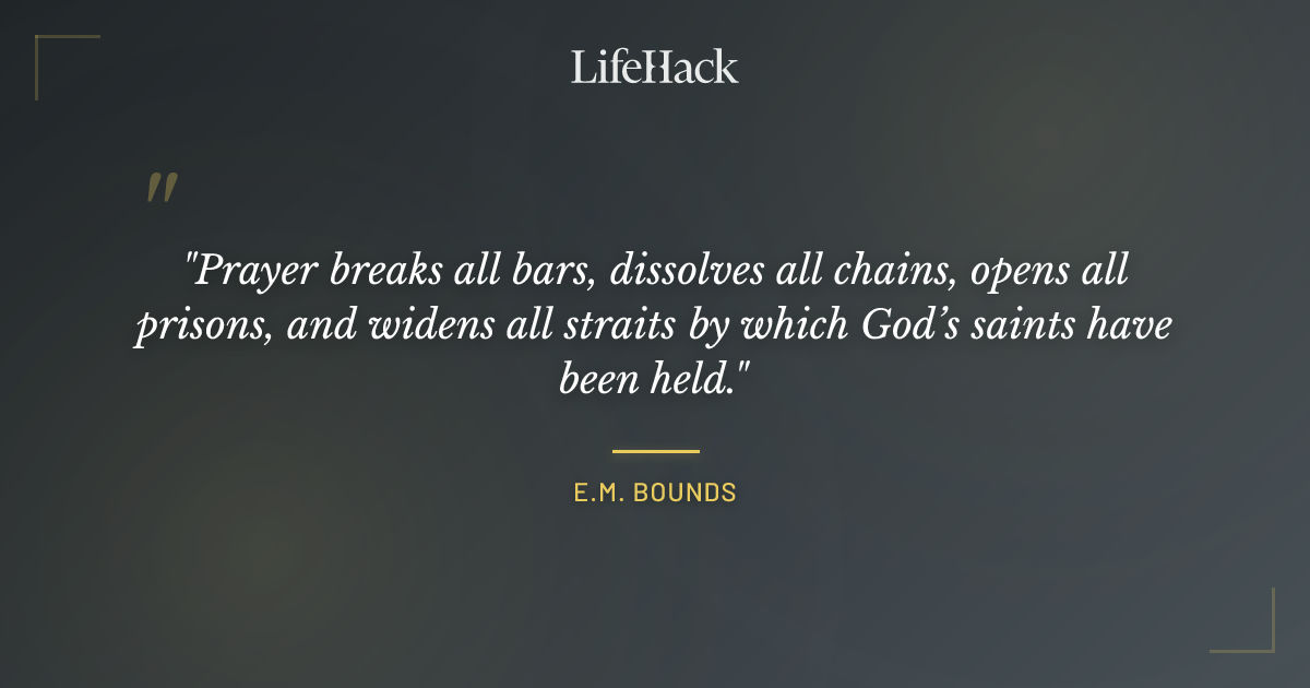 Quote by E.M. Bounds