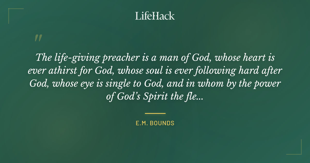 Quote by E.M. Bounds