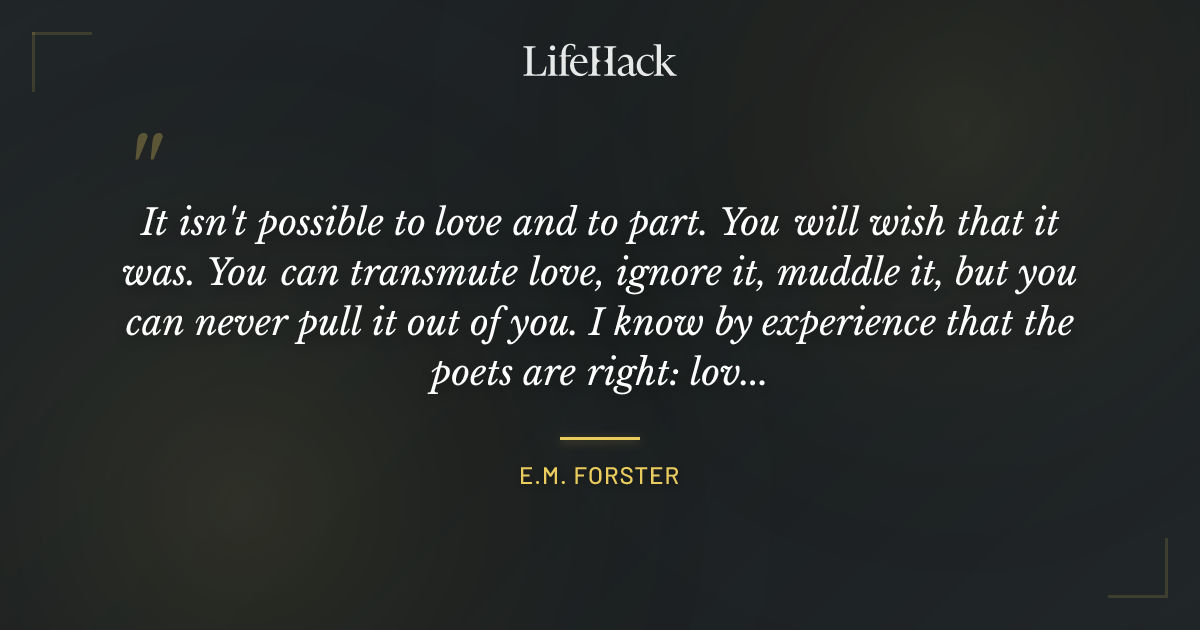 Quote by E.M. Forster