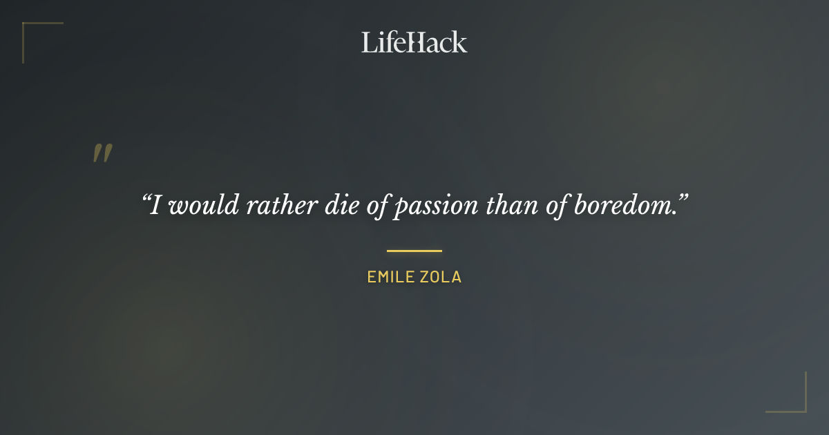 Quote by Emile Zola