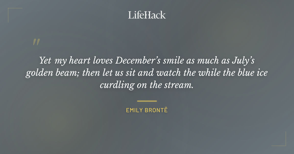 Quote by Emily Brontë