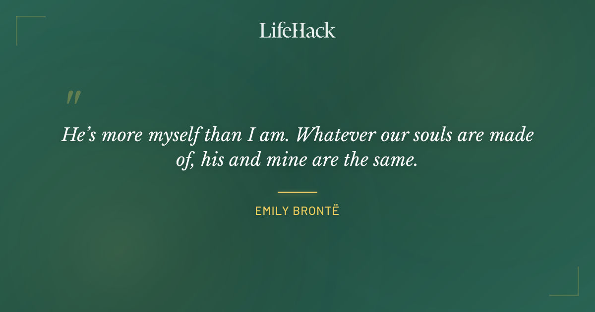 Quote by Emily Brontë
