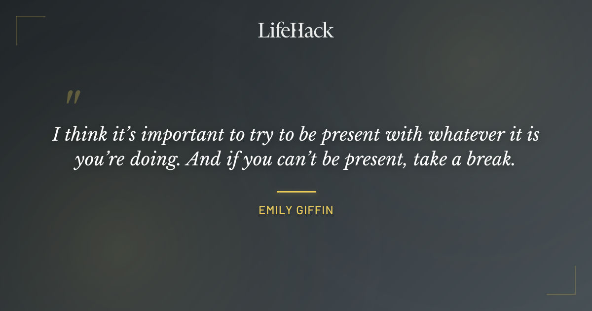 Quote by Emily Giffin