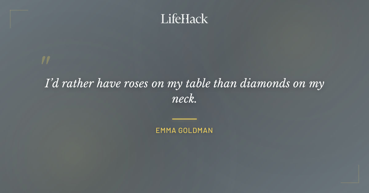 Quote by Emma Goldman
