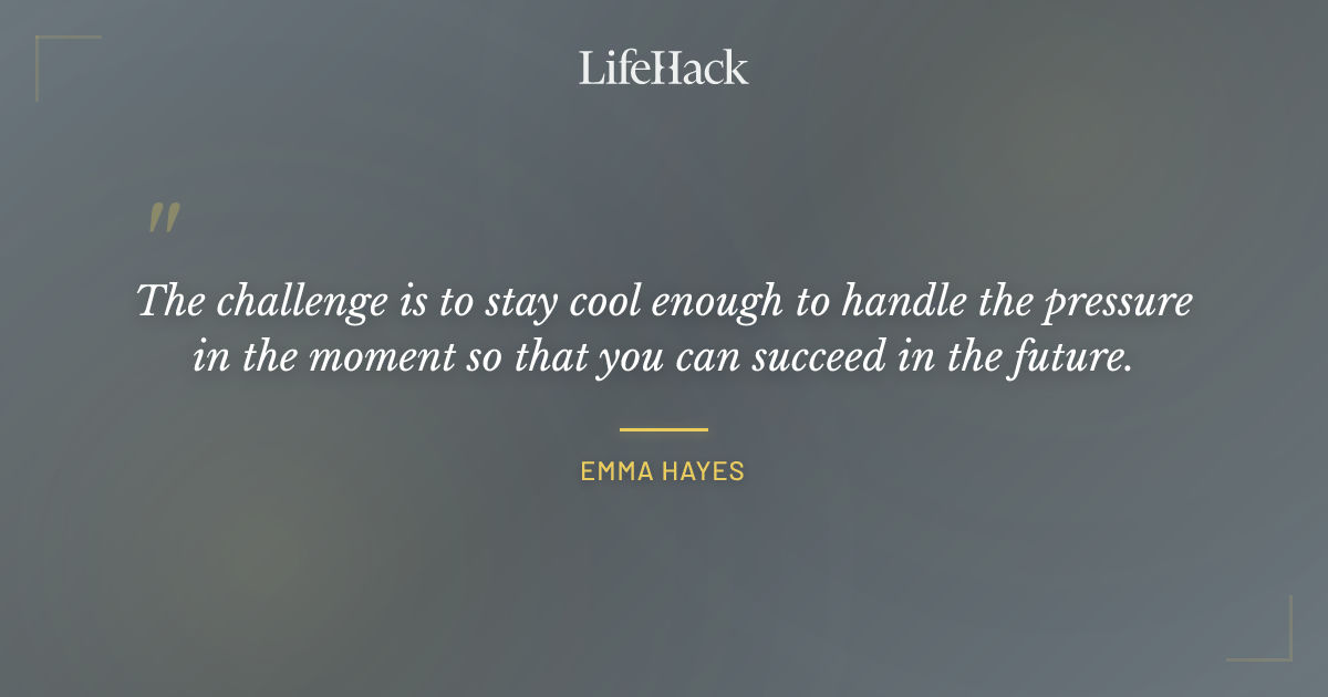 Quote by Emma Hayes