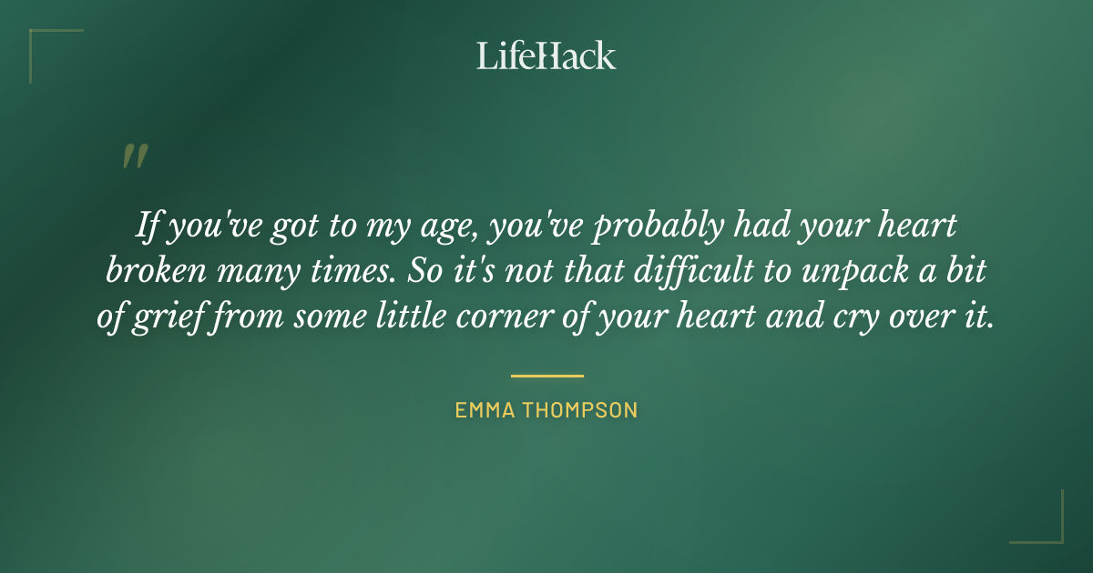 Quote by Emma Thompson