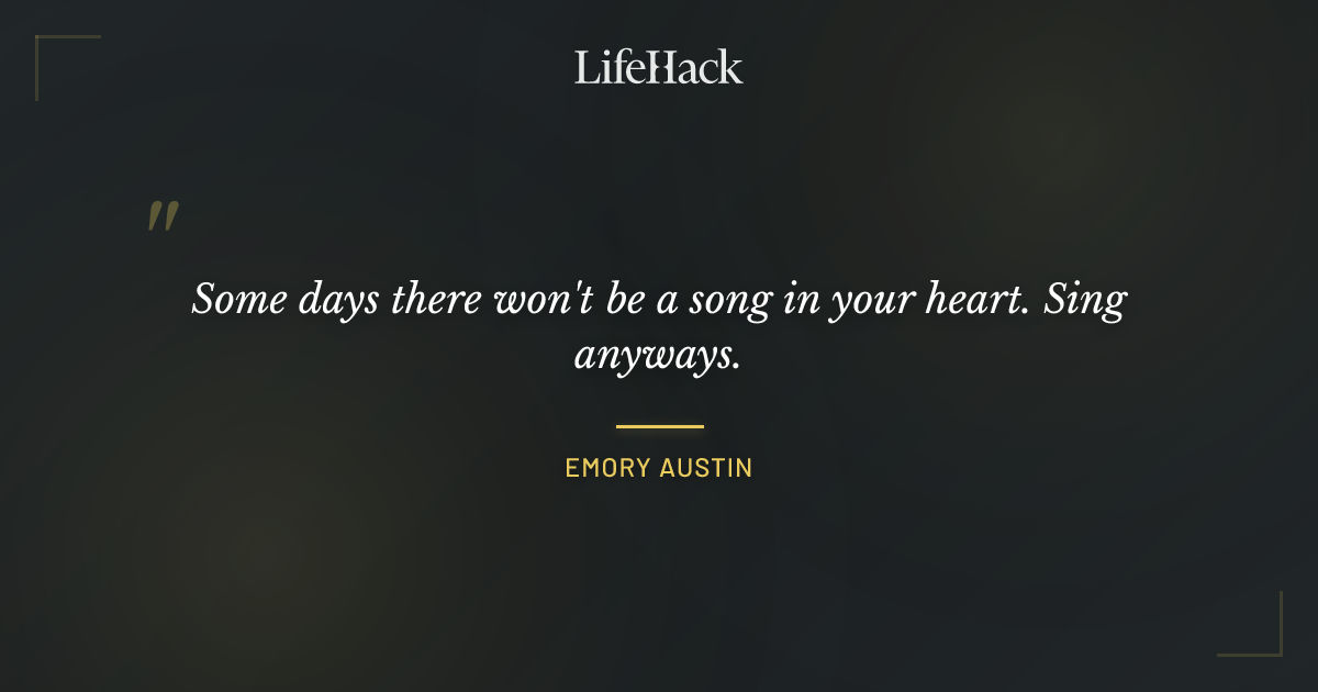 Quote by Emory Austin