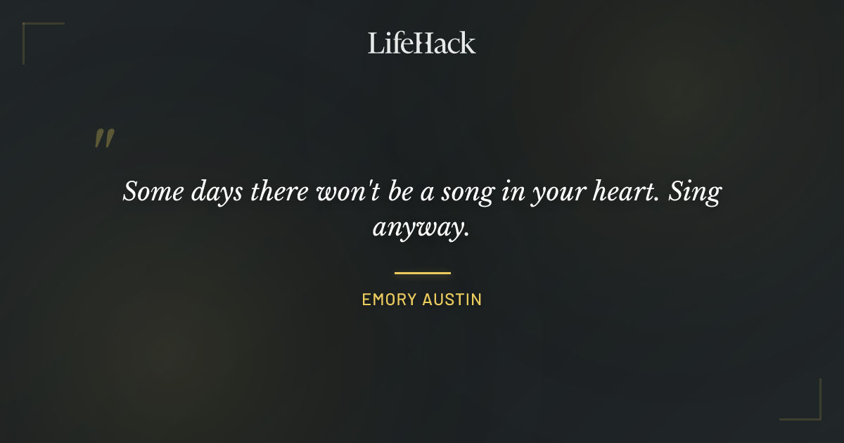 Quote by Emory Austin