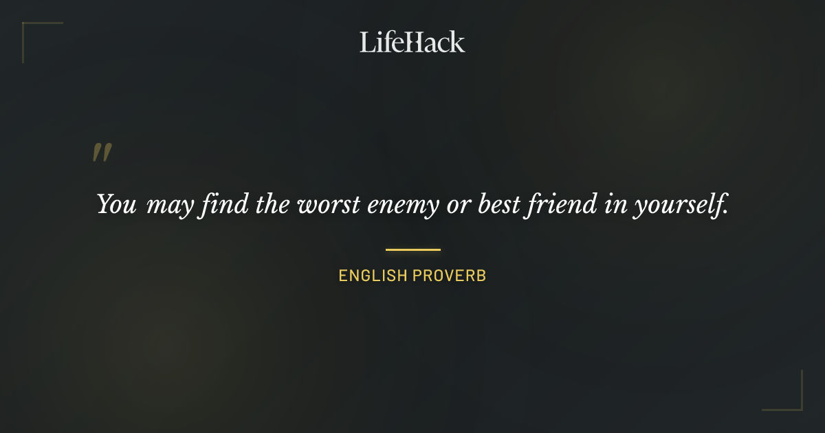 Quote by English Proverb