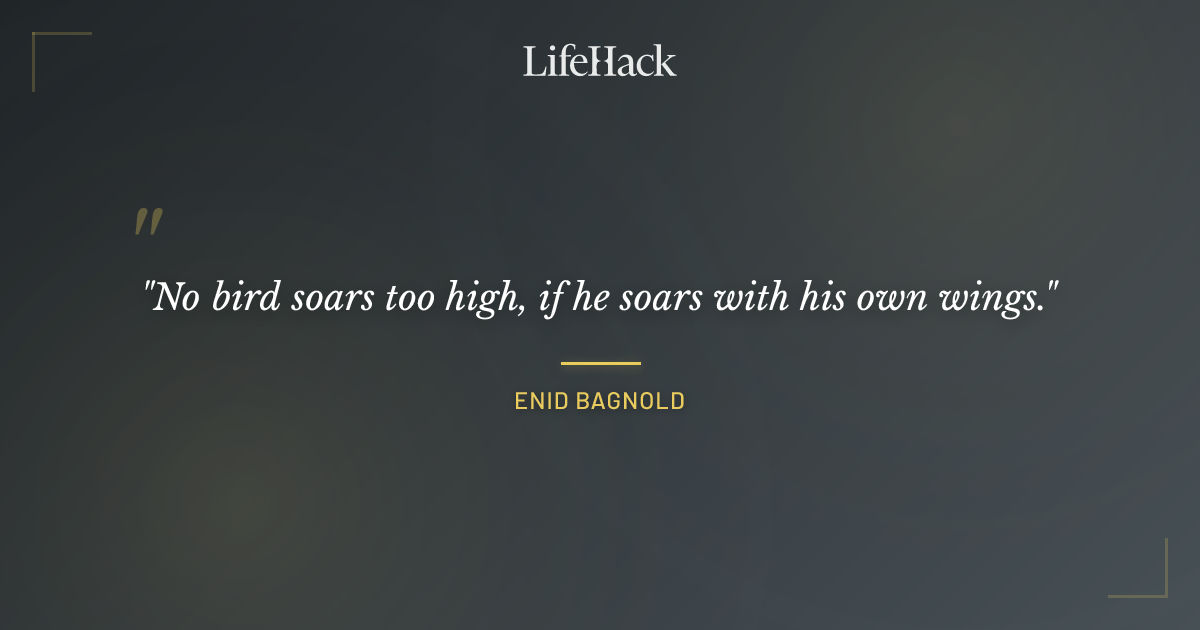 Quote by Enid Bagnold
