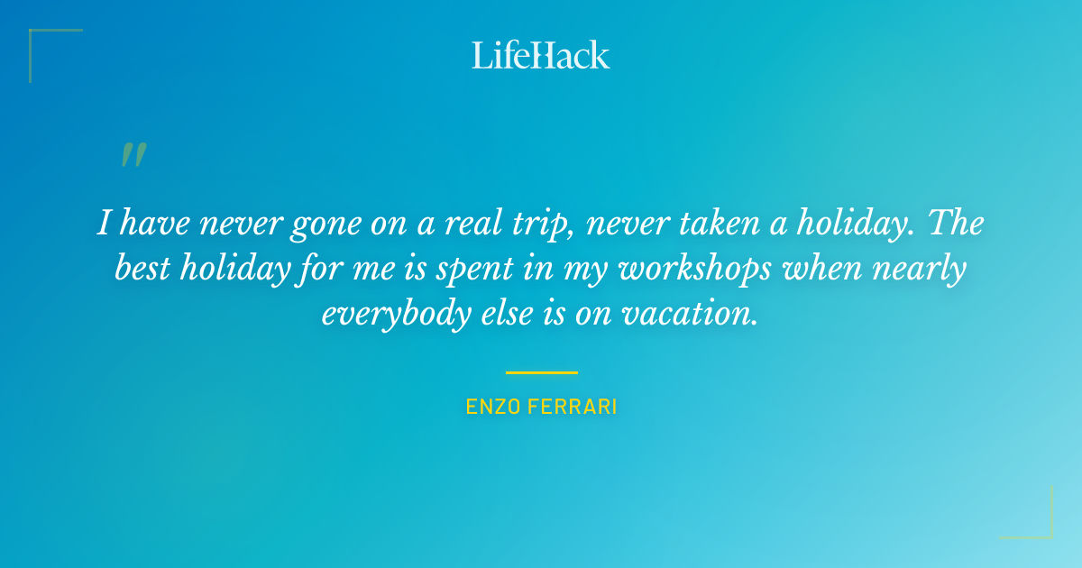 Quote by Enzo Ferrari