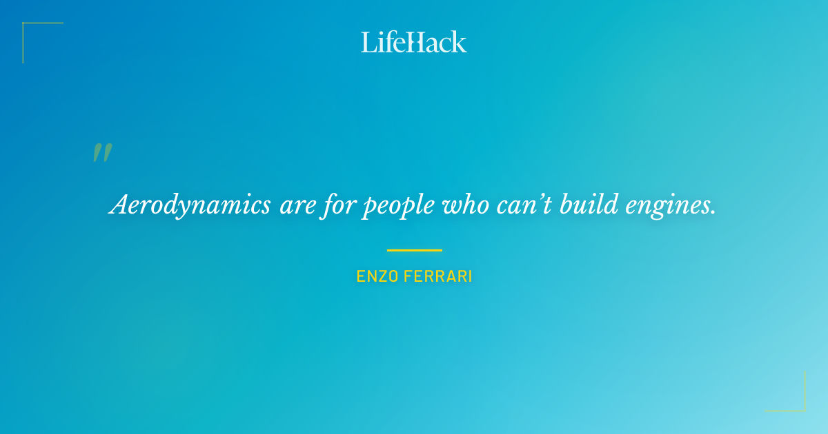 Quote by Enzo Ferrari