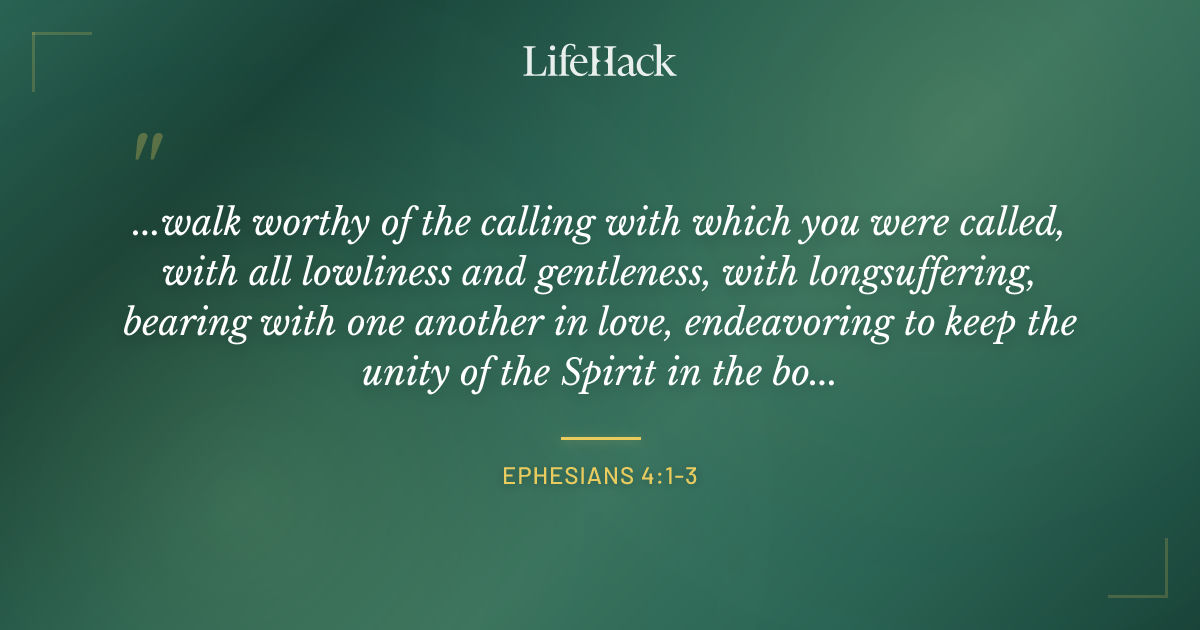 Quote by Ephesians 4:1-3