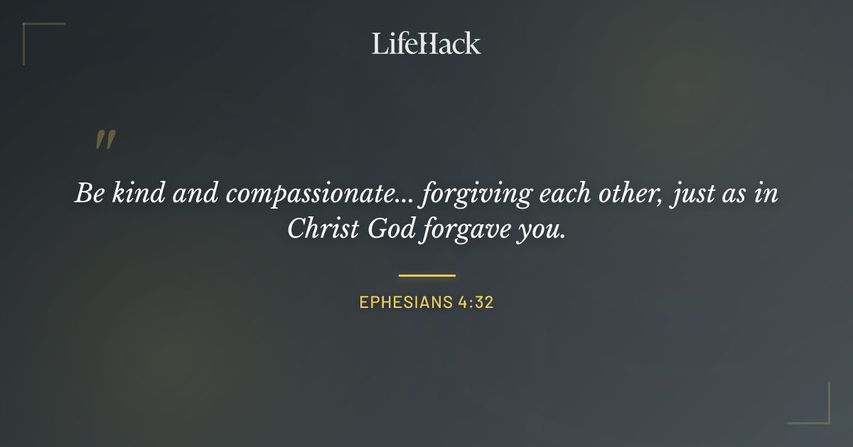 Quote by Ephesians 4:32