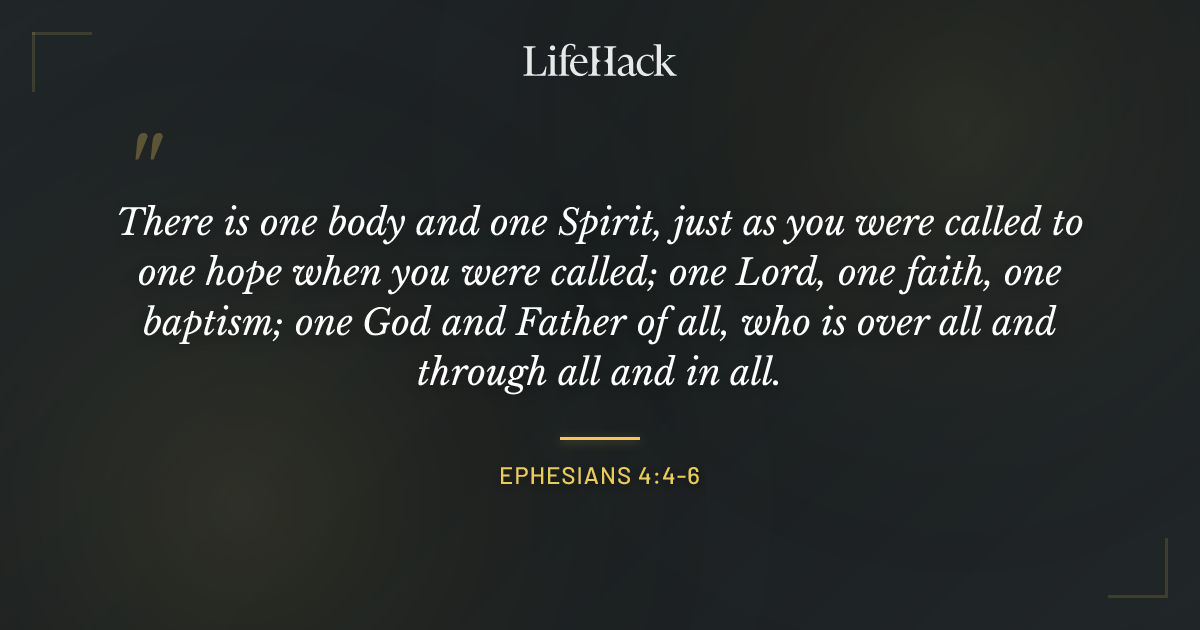 Quote by Ephesians 4:4-6